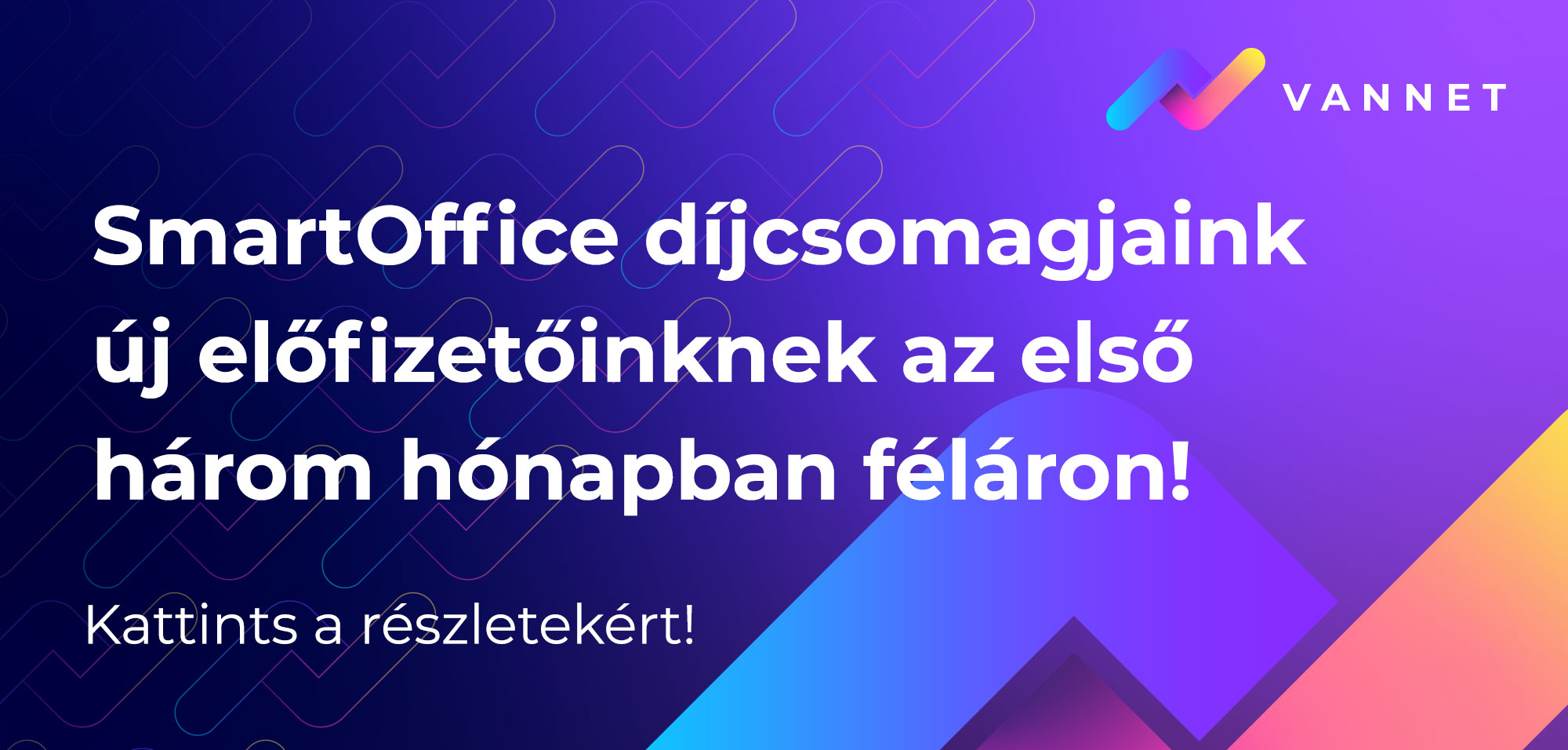 SmartOffice csomagok 50% kedvezménnyel új előfizetőknek